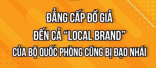 Đẳng cấp đồ giả: Đến cả Local Brand của Bộ Quốc Phòng cũng bị đạo nhái